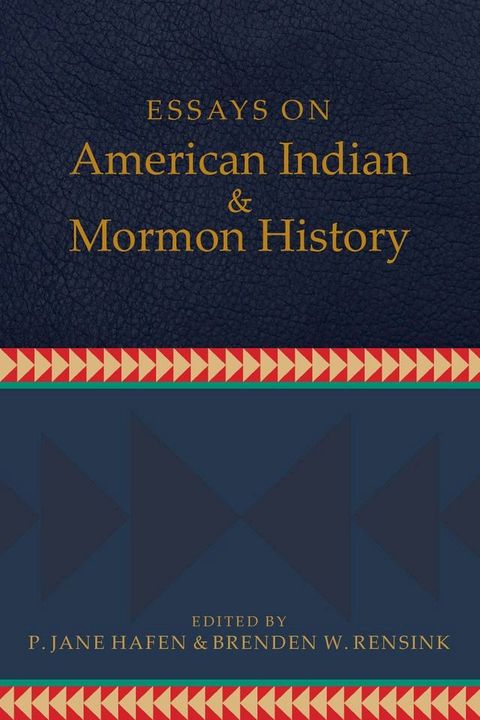 Essays on American Indian and Mormon History(Kobo/電子書)