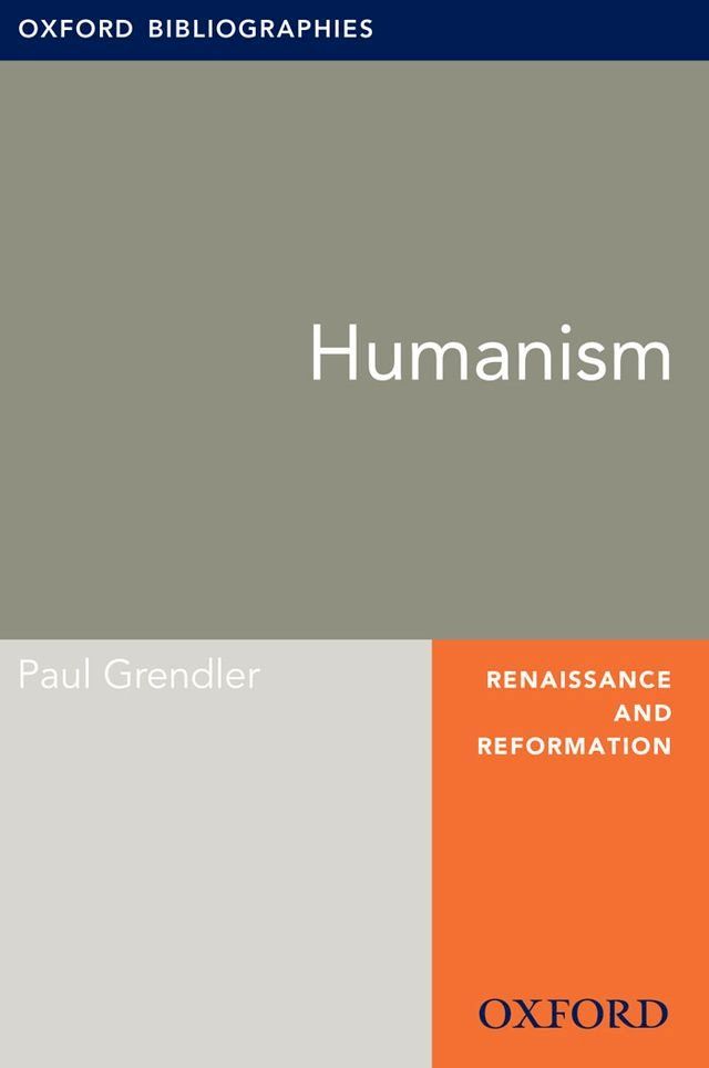  Humanism: Oxford Bibliographies Online Research Guide(Kobo/電子書)