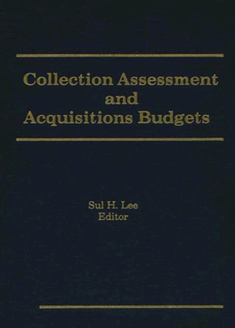 Collection Assessment and Acquisitions Budgets(Kobo/電子書)