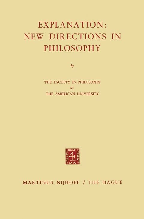 Explanation: New Directions in Philosophy(Kobo/電子書)