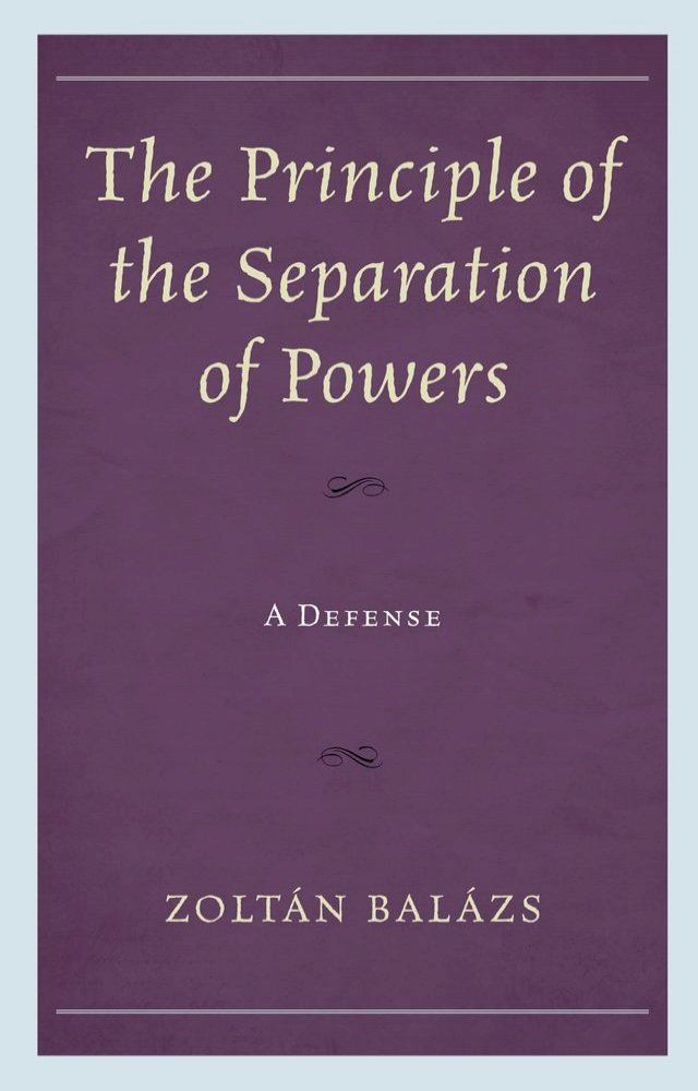  The Principle of the Separation of Powers(Kobo/電子書)