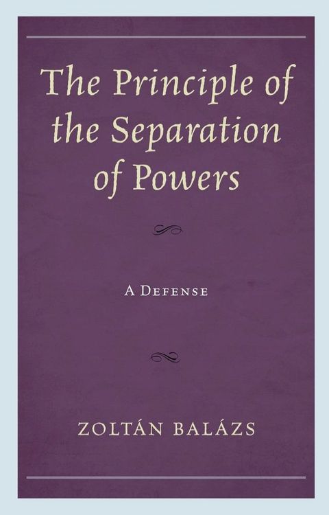 The Principle of the Separation of Powers(Kobo/電子書)