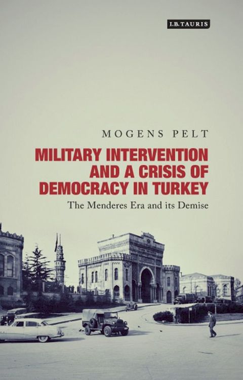 Military Intervention and a Crisis of Democracy in Turkey(Kobo/電子書)