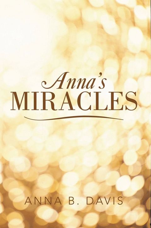 Anna’S Miracles(Kobo/電子書)