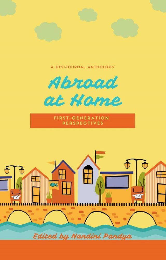  Abroad at Home: First Generation Perspectives(Kobo/電子書)