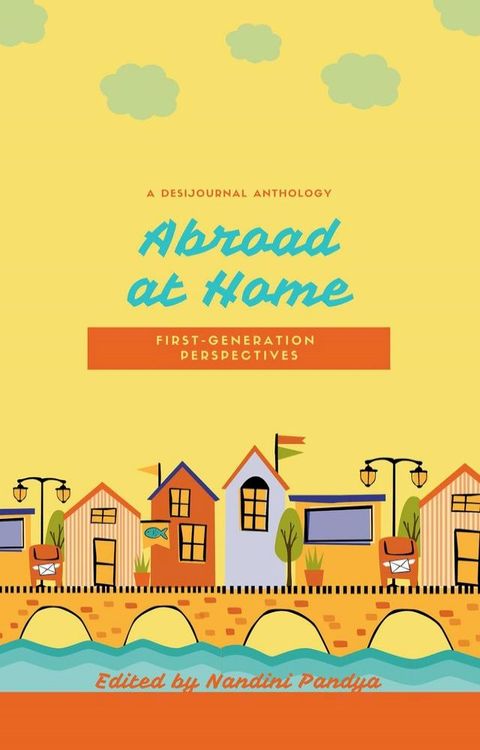 Abroad at Home: First Generation Perspectives(Kobo/電子書)