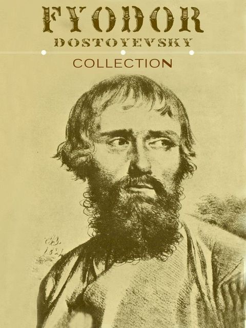 Fyodor Dostoevsky Collection (10 Books)(Kobo/電子書)