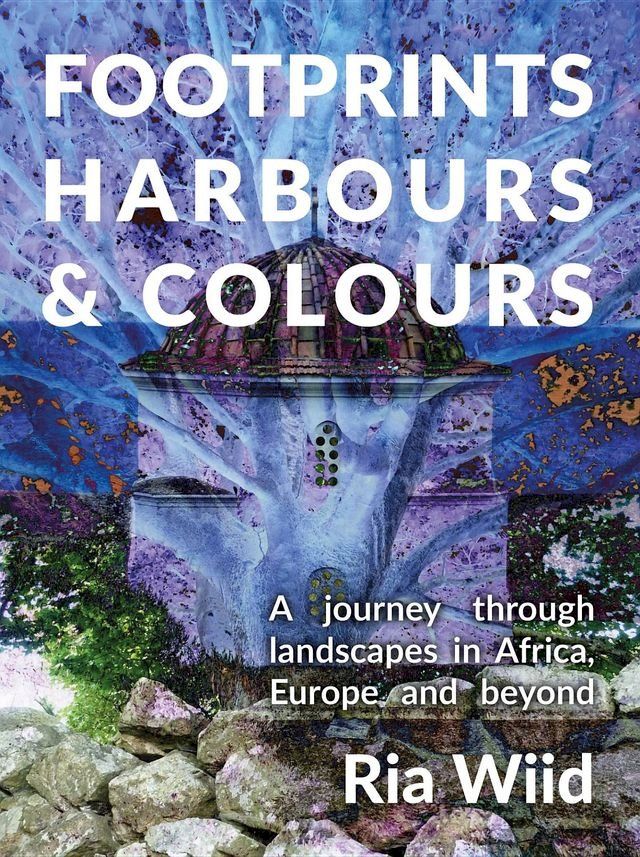  Footprints, Harbours and Colours(Kobo/電子書)