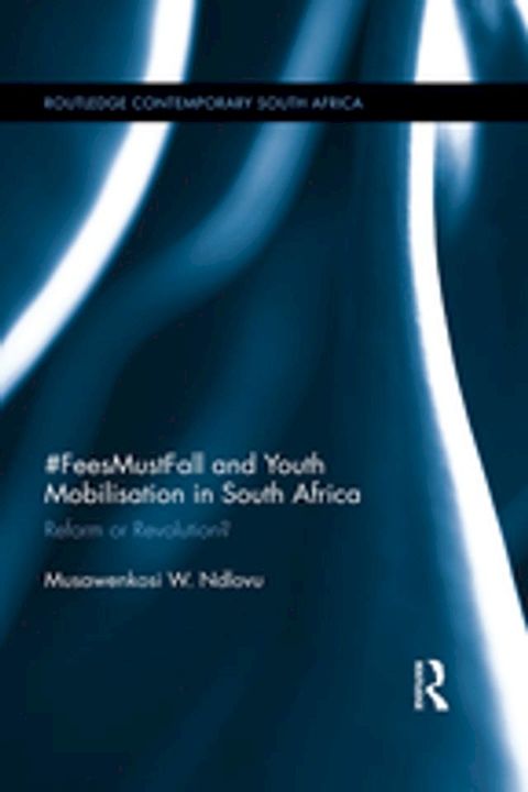 #FeesMustFall and Youth Mobilisation in South Africa(Kobo/電子書)