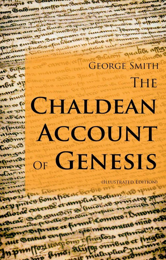  The Chaldean Account Of Genesis (Illustrated Edition)(Kobo/電子書)