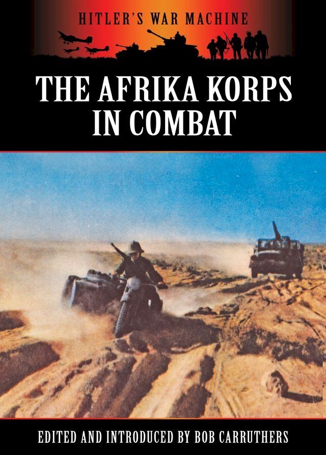  The Afrika Korps In Combat(Kobo/電子書)