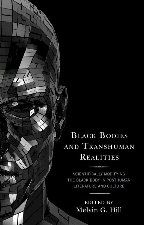 Black Bodies and Transhuman Realities(Kobo/電子書)