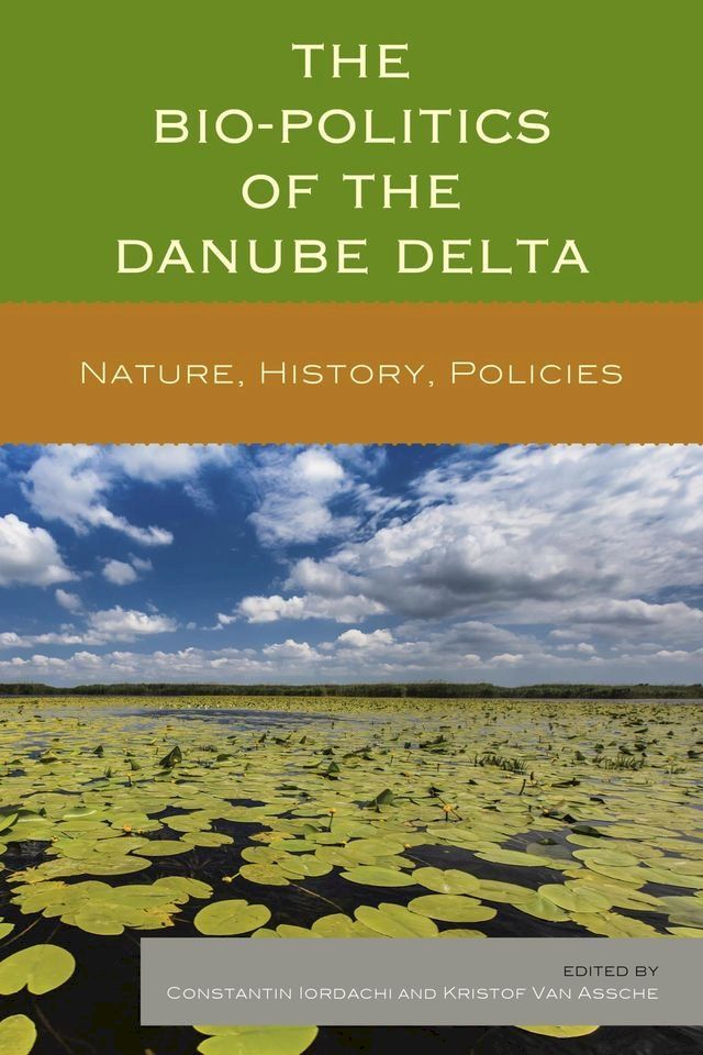  The Bio-Politics of the Danube Delta(Kobo/電子書)