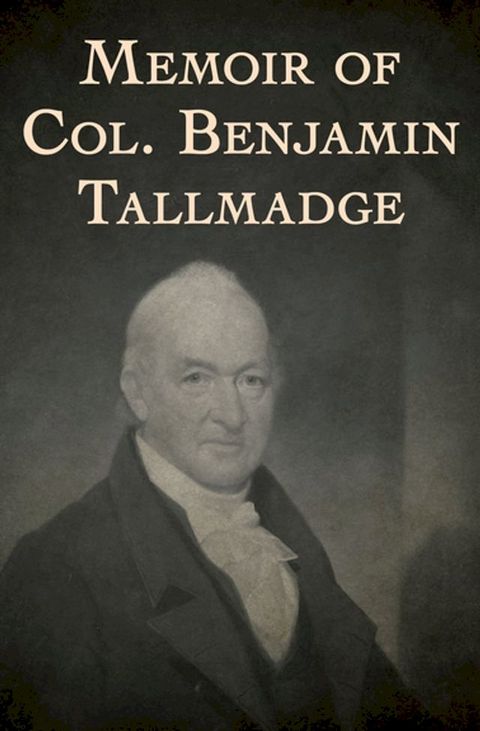 Memoir of Col. Benjamin Tallmadge(Kobo/電子書)