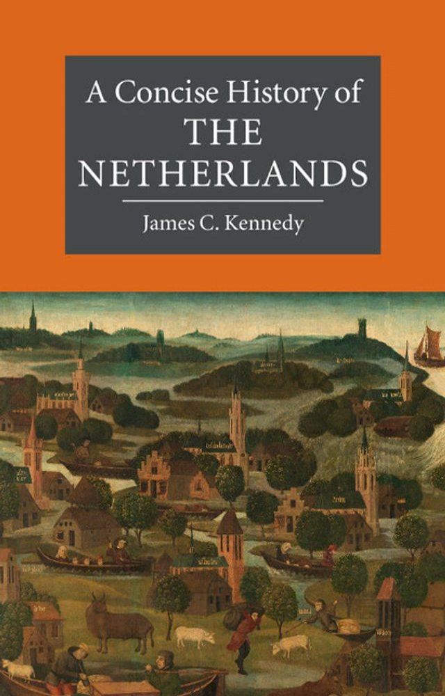  A Concise History of the Netherlands(Kobo/電子書)