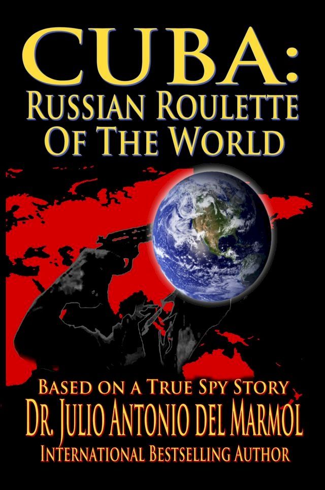  Cuba: Russian Roulette of the World(Kobo/電子書)