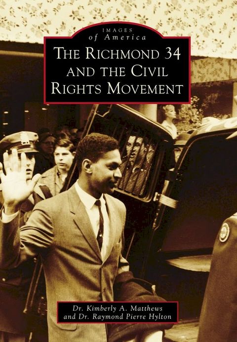 The Richmond 34 and the Civil Rights Movement(Kobo/電子書)