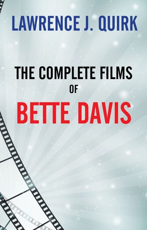 The Complete Films of Bette Davis(Kobo/電子書)