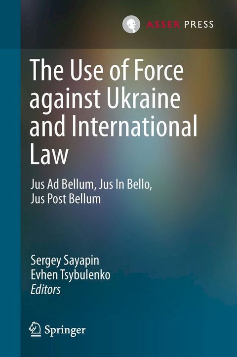 The Use of Force against Ukraine and International Law(Kobo/電子書)