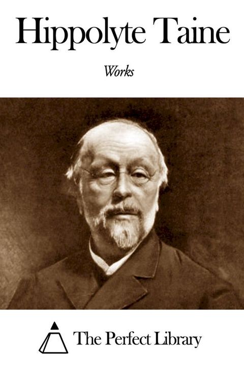 Works of Hippolyte Taine(Kobo/電子書)