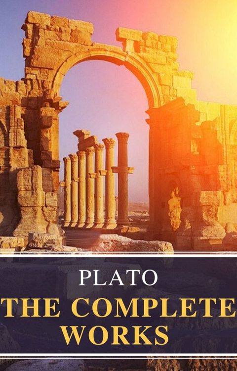 Plato: The Complete Works (31 Books)(Kobo/電子書)