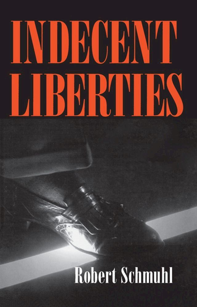  Indecent Liberties(Kobo/電子書)