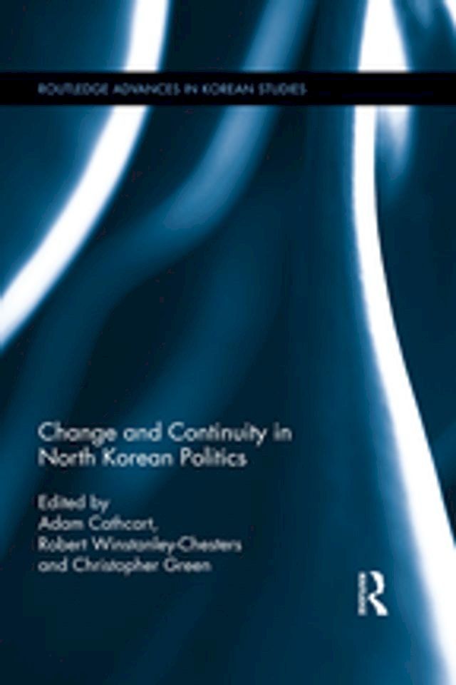  Change and Continuity in North Korean Politics(Kobo/電子書)