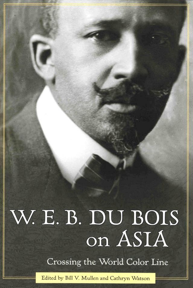  W. E. B. Du Bois on Asia(Kobo/電子書)