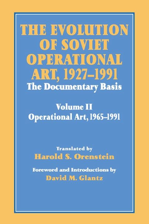 The Evolution of Soviet Operational Art, 1927-1991(Kobo/電子書)