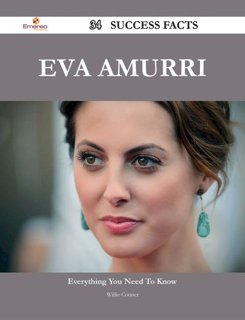 Eva Amurri 34 Success Facts - Everything you need to know about Eva Amurri(Kobo/電子書)