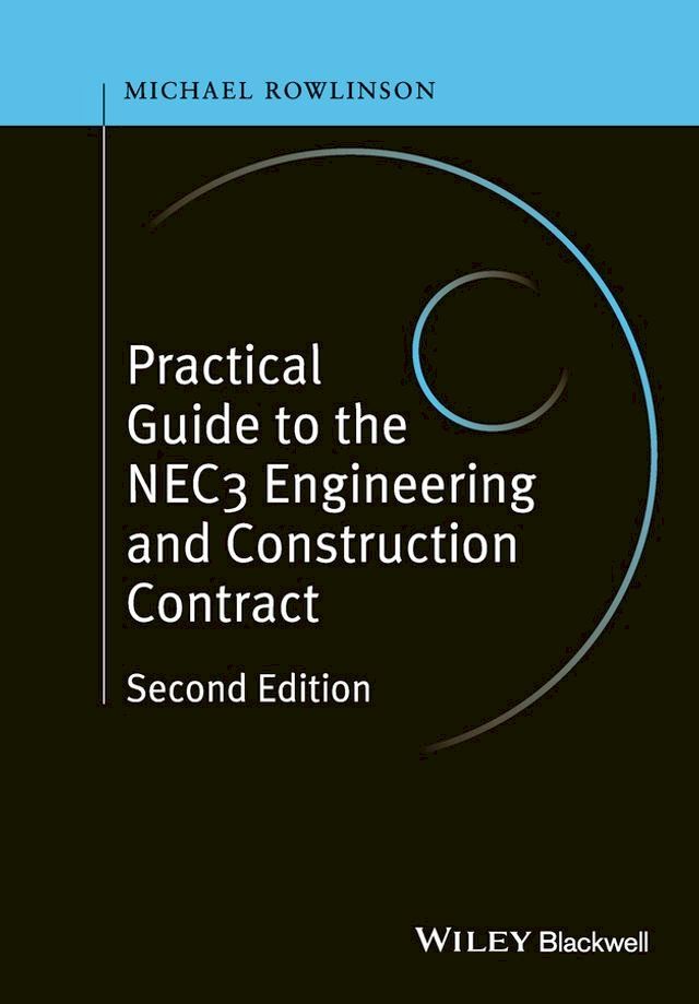  Practical Guide to the NEC3 Engineering and Construction Contract(Kobo/電子書)