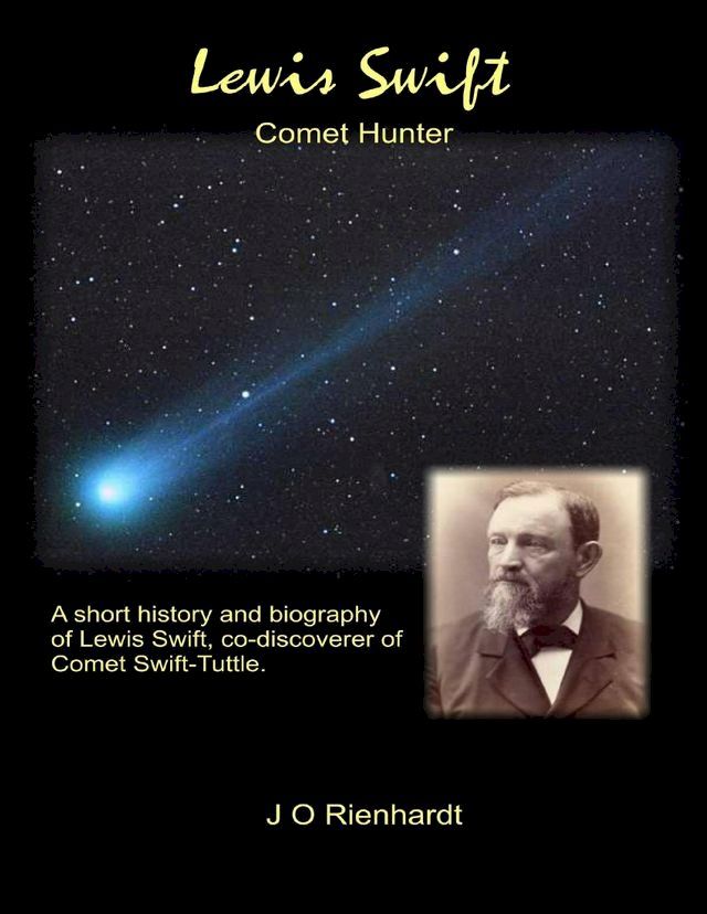  Lewis Swift: Comet Hunter(Kobo/電子書)