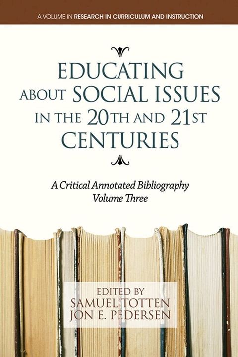 Educating About Social Issues in the 20th and 21st Centuries Vol. 3(Kobo/電子書)