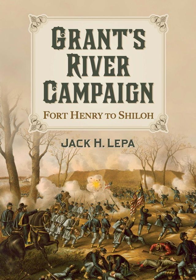  Grant's River Campaign(Kobo/電子書)