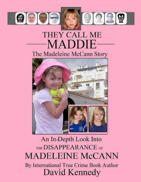 They Call Me Maddie the Madeleine Mccann Story(Kobo/電子書)