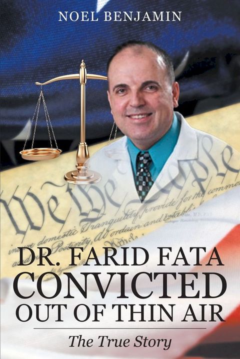 Dr. Farid Fata "Convicted Out Of Thin Air"(Kobo/電子書)