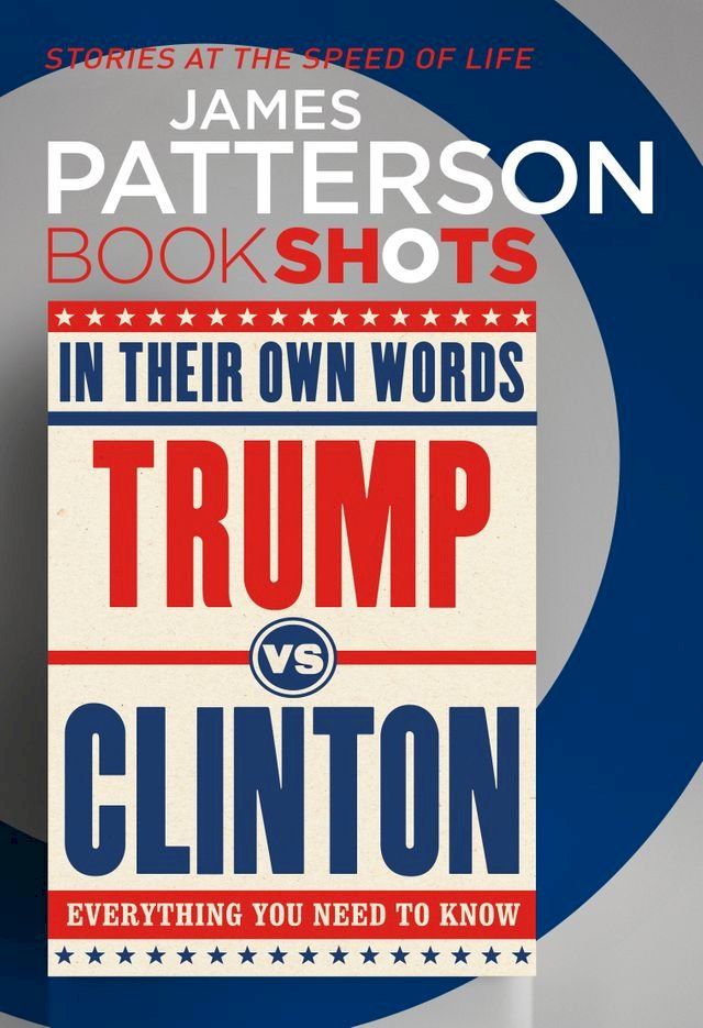  Trump vs. Clinton: In Their Own Words(Kobo/電子書)