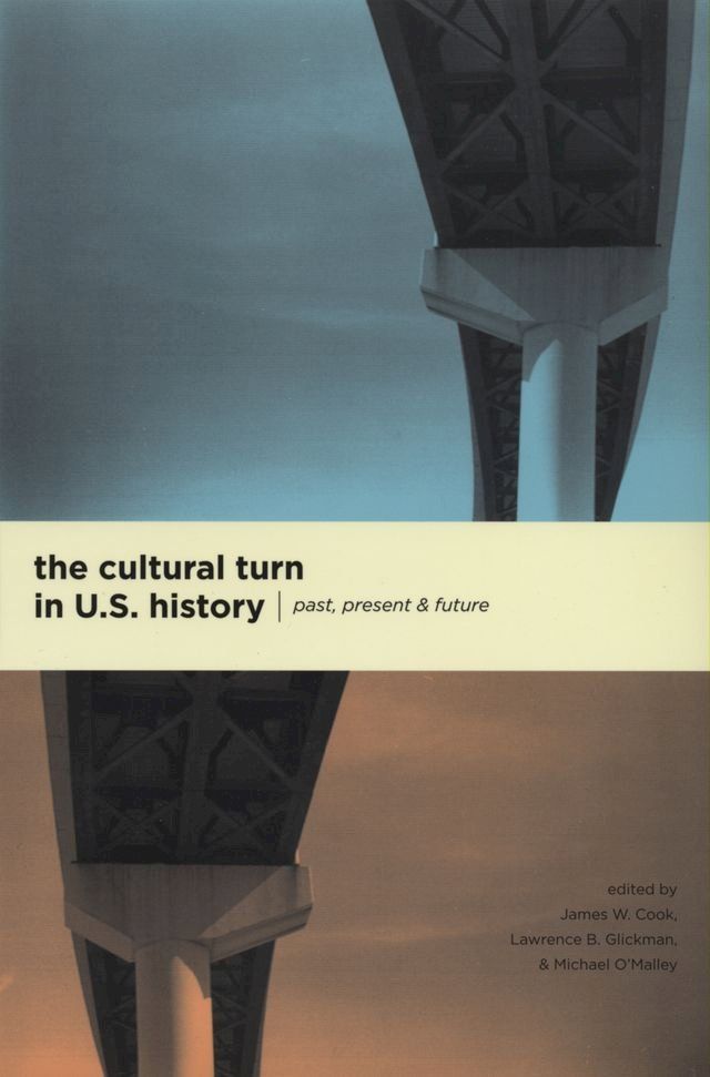  The Cultural Turn in U. S. History(Kobo/電子書)