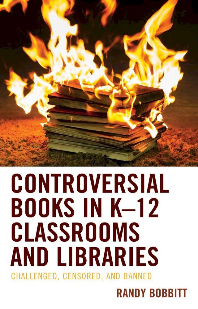  Controversial Books in K–12 Classrooms and Libraries(Kobo/電子書)