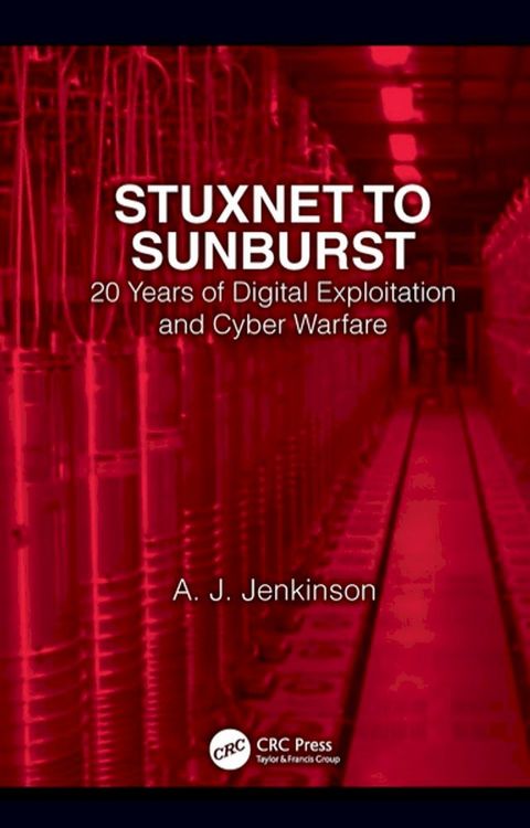 Stuxnet to Sunburst(Kobo/電子書)