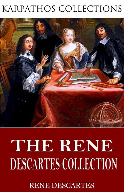 The Ren&eacute; Descartes Collection(Kobo/電子書)