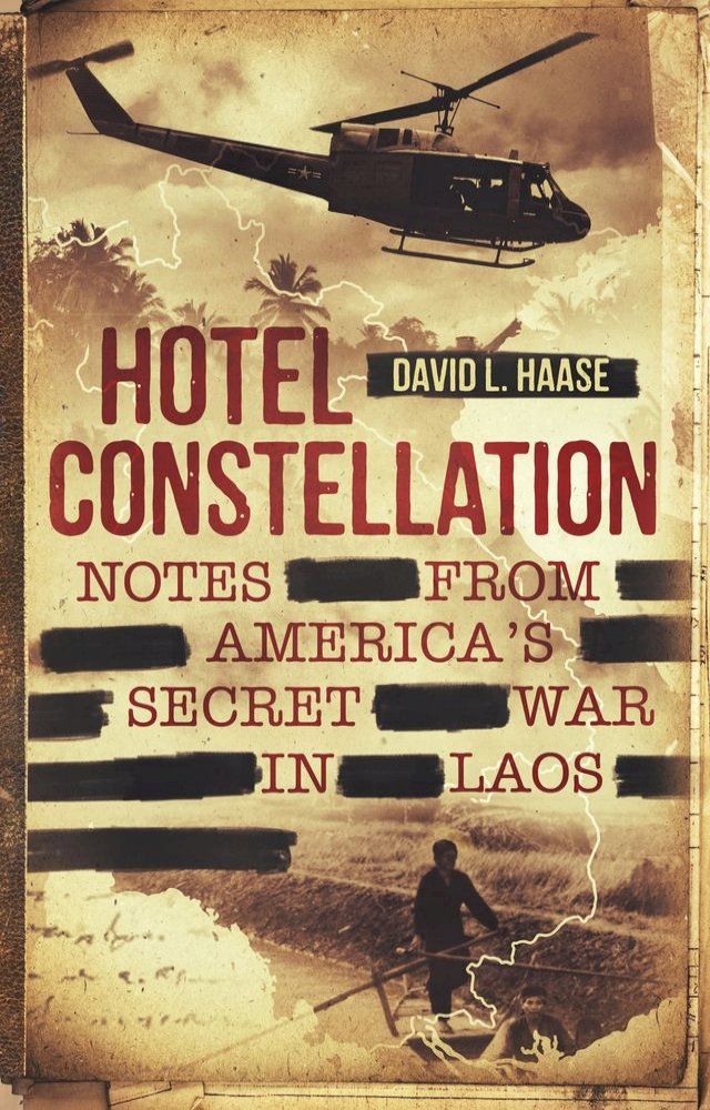  Hotel Constellation: Notes from America's Secret War in Laos(Kobo/電子書)