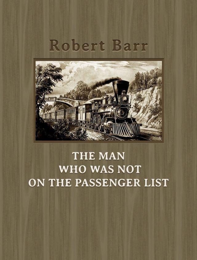  The Man Who Was Not On the Passenger List(Kobo/電子書)