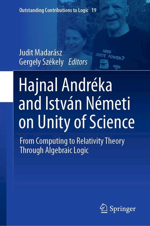 Hajnal Andr&eacute;ka and Istv&aacute;n N&eacute;meti on Unity of Science(Kobo/電子書)