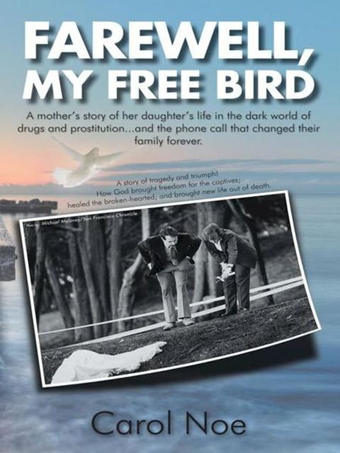 Farewell, My Free Bird(Kobo/電子書)