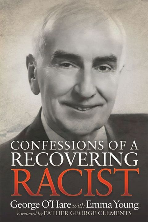 Confessions of a Recovering Racist(Kobo/電子書)