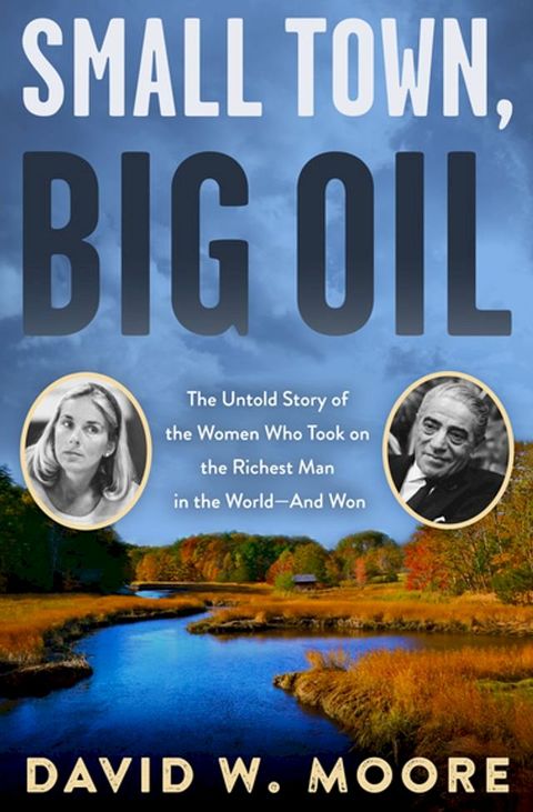 Small Town, Big Oil(Kobo/電子書)