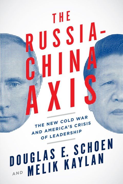 The Russia-China Axis(Kobo/電子書)