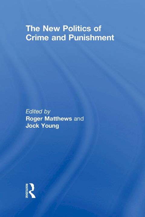 The New Politics of Crime and Punishment(Kobo/電子書)