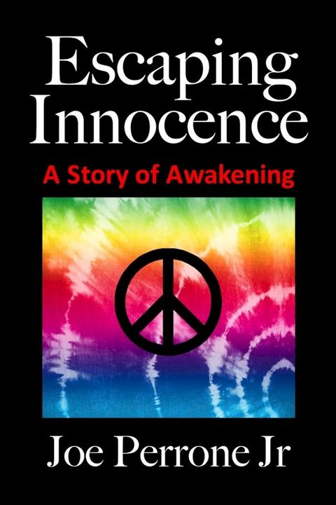 Escaping Innocence: A Story of Awakening(Kobo/電子書)